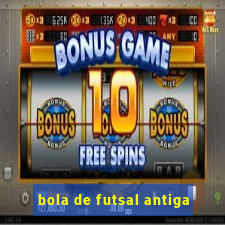 bola de futsal antiga